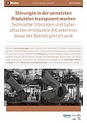 Störungen in der vernetzten Produktion transparent machen Störungen in der vernetzten Produktion transparent machen