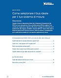 Come selezionare il bus ideale per il tuo sistema di misura Come selezionare il bus ideale per il tuo sistema di misura