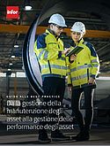 Dalla gestione della manutenzione degli asset alla gestione delle performance degli asset Dalla gestione della manutenzione degli asset alla gestione delle performance degli asset