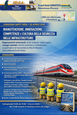 Manutenzione ferroviaria e sicurezza: a Montesilvano il convegno SAPET ORSA il 20 aprile 2026 Manutenzione ferroviaria e sicurezza: a Montesilvano il convegno SAPET ORSA il 20 aprile 2026