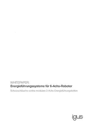 Energieführungssysteme für 6-Achs-Roboter