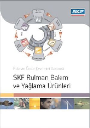 SKF Türk ' ten Rulman Bakim ve yaglama uniteleri