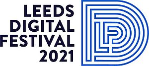 Leeds Digital Festival: Specialist Sessions Target Application of Digital Technologies in Manufacturing and Utilities