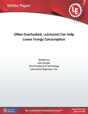 Often Overlooked, Lubricants Can Help Lower Energy Consumption