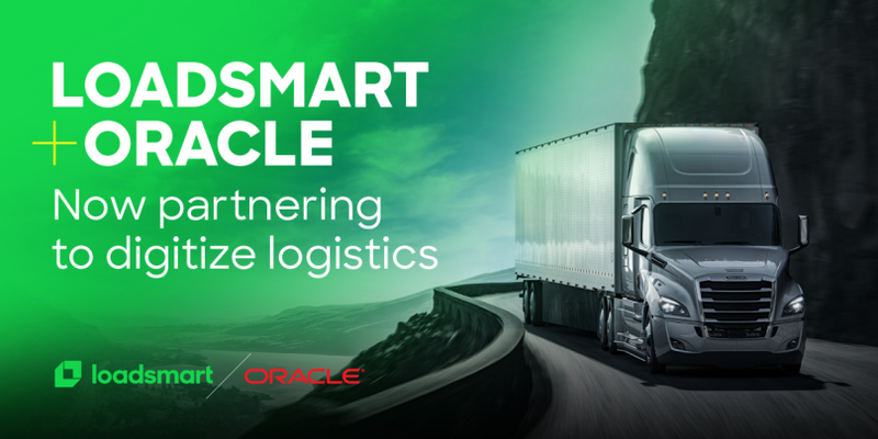 Oracle and Loadsmart Collaborate on Logistics Digitization