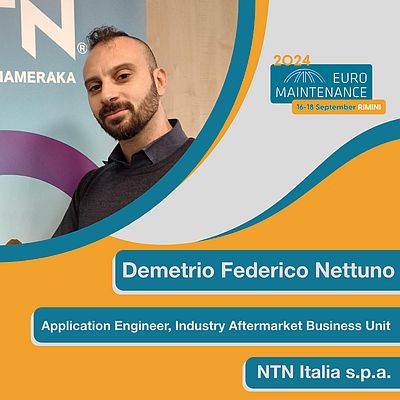 Ing. D. Nettuno, NTN Application Engineer Business Unit  Industry Aftermarket