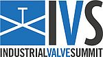 IVS - Industrial Valve Summit