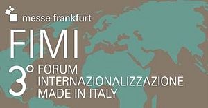 Edizione di successo per il FIMI, il forum sull’internazionalizzazione del made in Italy