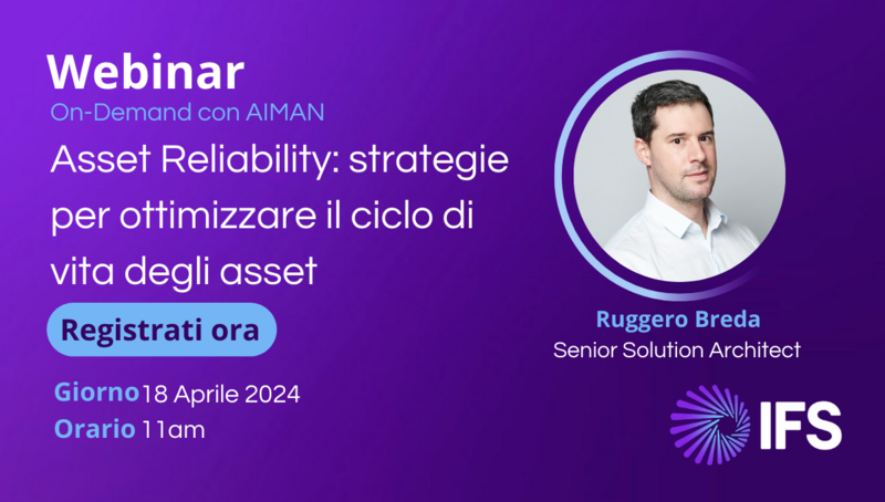 Asset reliability: strategie per ottimizzare il ciclo di vita degli asset