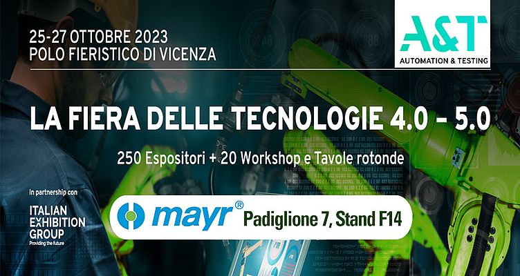 Mayr Italia al Salone A&T Vicenza 2023: Prodotti Avanzati per l'Automazione
