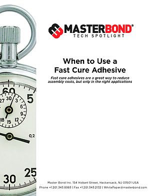 When to Use a Fast Cure Adhesive