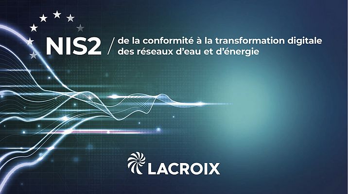 Cybersécurité des réseaux critiques : le tournant NIS2 Un livre blanc pour repenser la télégestion eau et énergie  - LACROIX