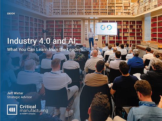 Industrie 4.0 et IA : ce que font les industriels leaders - un ebook de Critical Manufacturing (auteur: Jeff Winter)