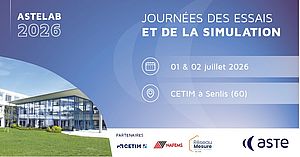 ASTELAB 2026 mettra à l’honneur les essais et la simulation industriels au Cetim