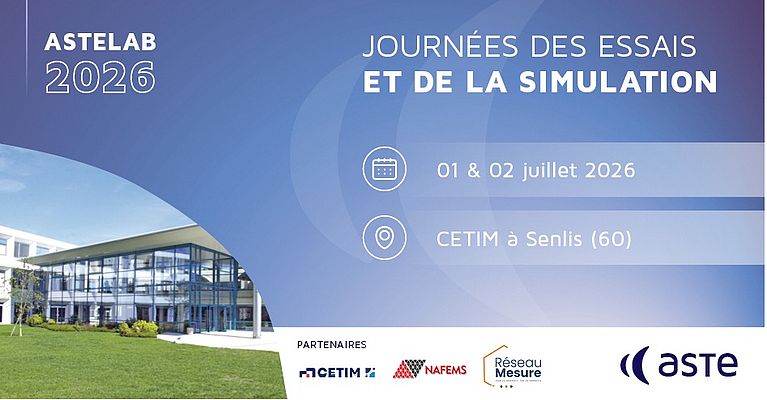Journées des Essais et de la Simulation – ASTELAB 2026 du 1er au 2 juillet  2026
