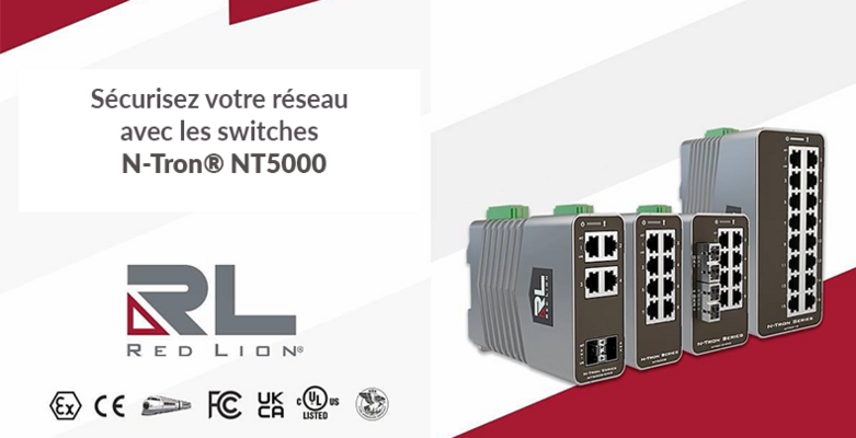 Sécurisez votre réseau avec les switches N-Tron® NT5000
