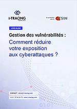 Gestion des vulnérabilités : un livre blanc pour réduire votre exposition aux cyberattaques