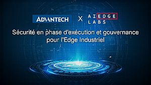 Advantech s’allie à AI EdgeLabs pour renforcer la cybersécurité OT edge